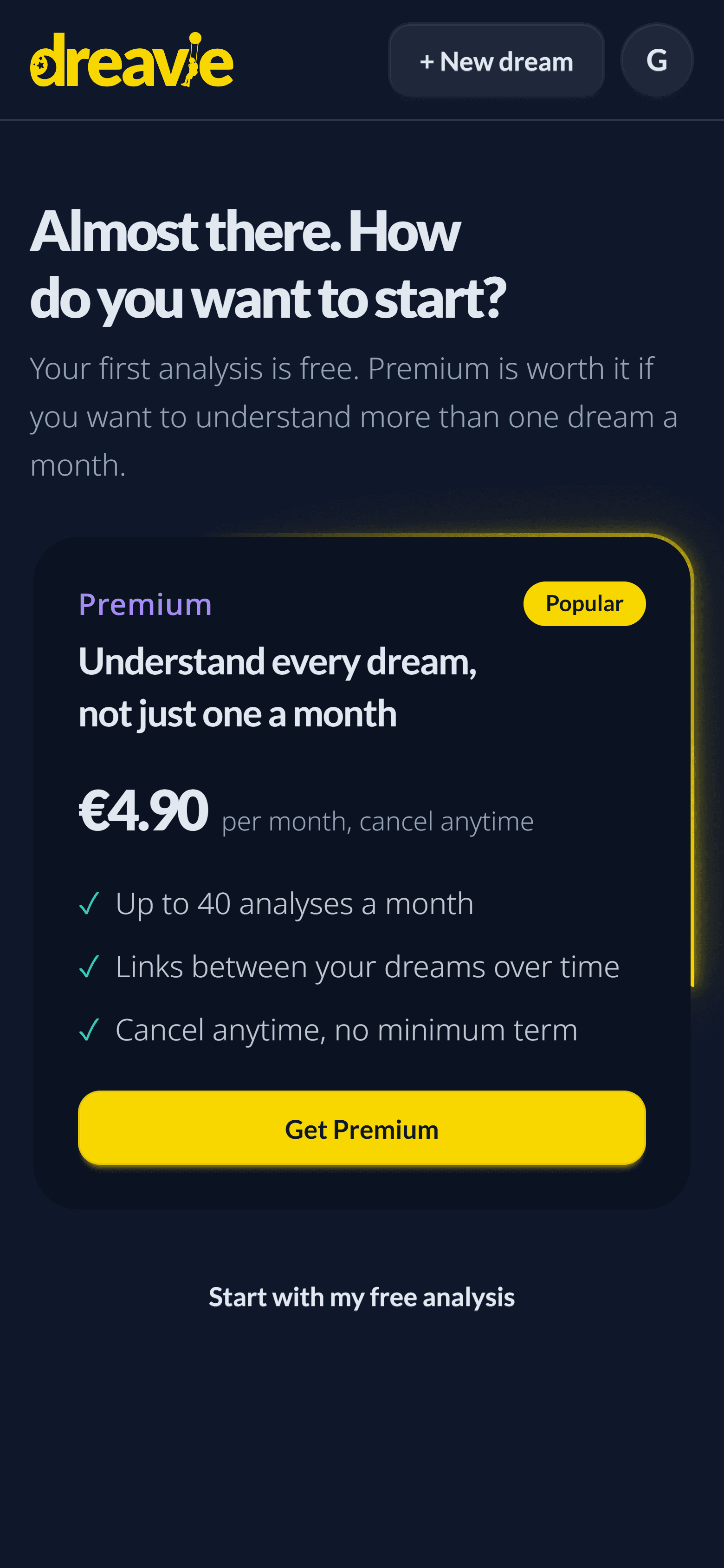 The screen “Almost there. How do you want to start?” with the Premium offer for €4.90 a month and the link “Start with my free analysis”